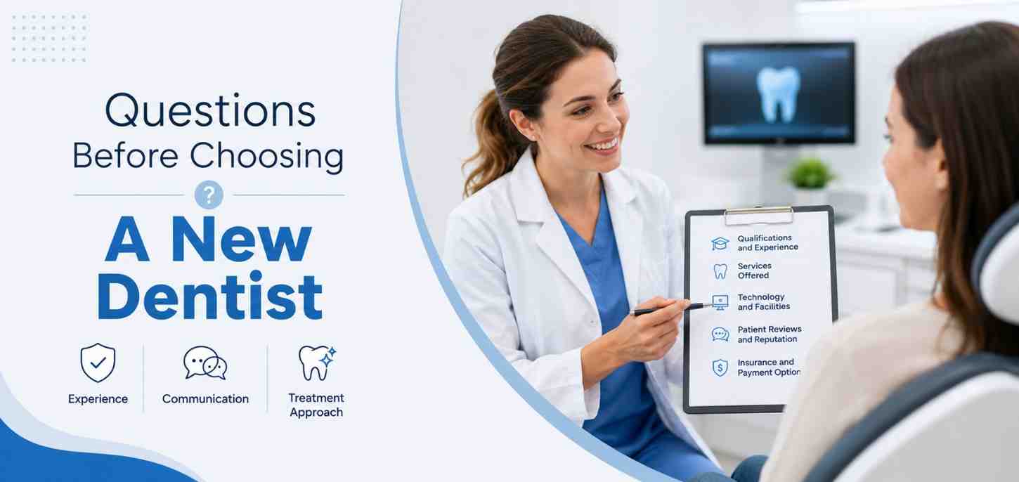 Questions Before Choosing a New Dentist